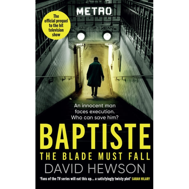 Baptiste: The Blade Must Fall : The official prequel to the hit television show