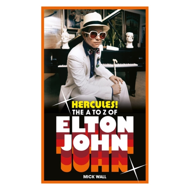 Hercules! : The A to Z of Elton John
