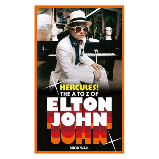 Hercules! : The A to Z of Elton John