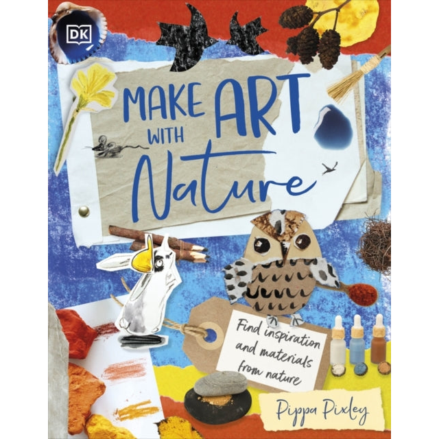 Make Art with Nature : Find Inspiration and Materials From Nature