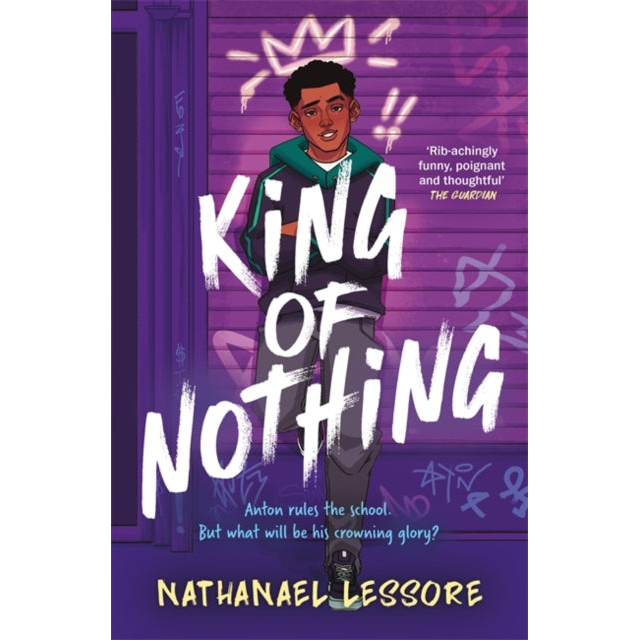 King of Nothing : A hilarious and heartwarming teen comedy!