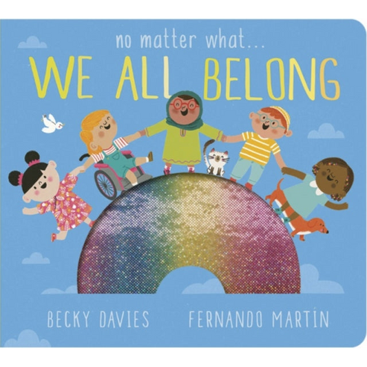 No Matter What . . . We All Belong
