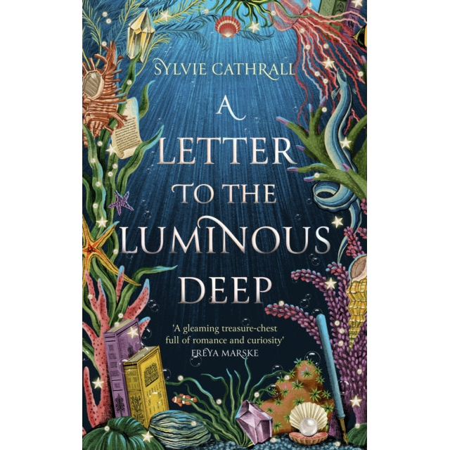 A Letter to the Luminous Deep : the perfect cosy magical academia read!
