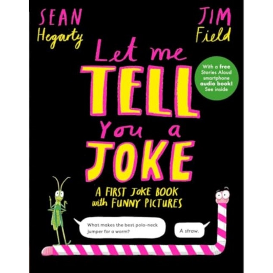 Let Me Tell You a Joke : A First Joke Book with Funny Pictures