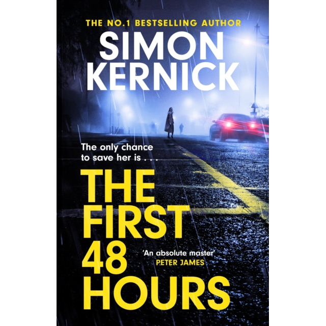 The First 48 Hours : the twisting new thriller from the Sunday Times bestseller