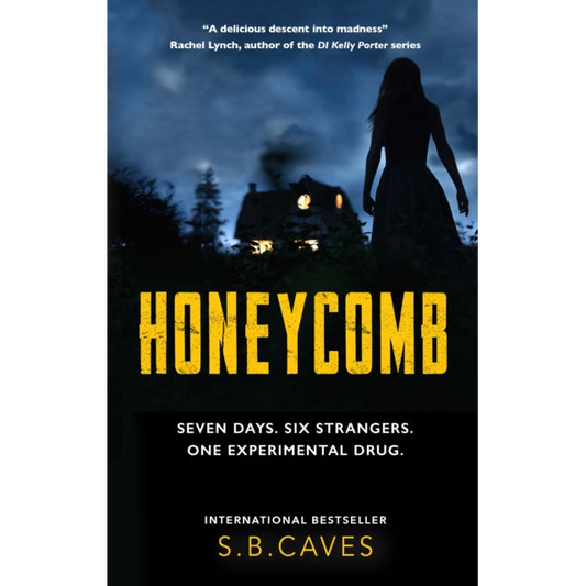 Honeycomb : Seven days. Six strangers. One experimental drug.