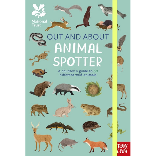 National Trust: Out and About: Animal Spotter : A Children’s Guide to 50 Different Wild Animals