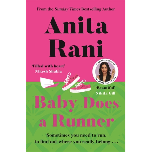 Baby Does a Runner : The heartfelt and uplifting debut novel from the Sunday Times bestselling author, Anita Rani