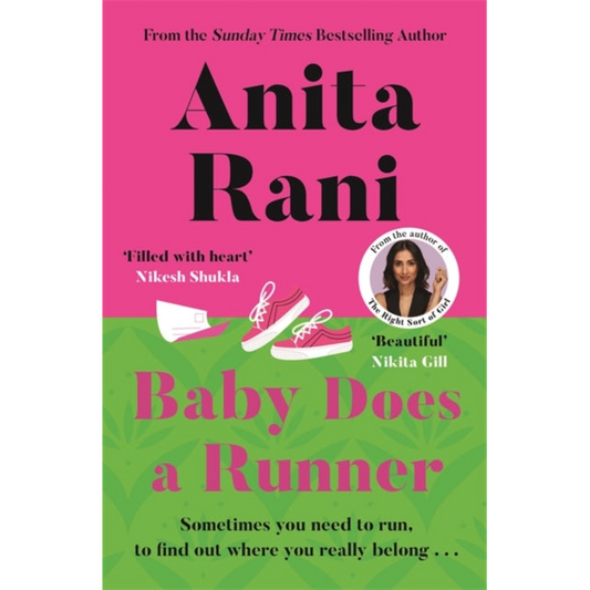 Baby Does a Runner : The heartfelt and uplifting debut novel from the Sunday Times bestselling author, Anita Rani