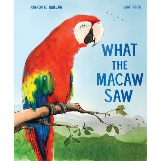 What the Macaw Saw