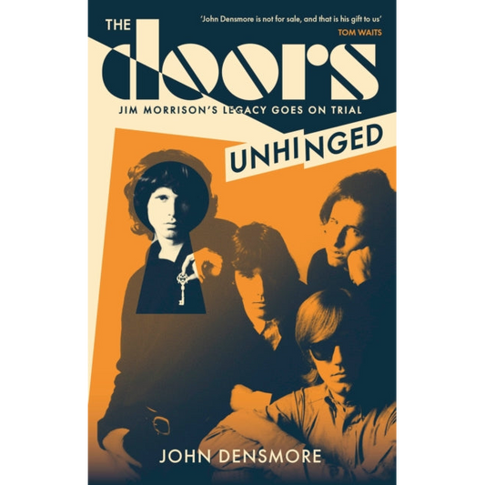 The Doors Unhinged : Jim Morrison's Legacy Goes on Trial