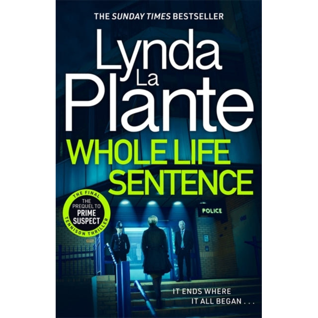 Whole Life Sentence : The pulse-pounding final Detective Jane Tennison thriller