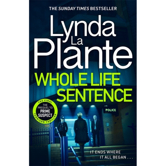 Whole Life Sentence : The pulse-pounding final Detective Jane Tennison thriller