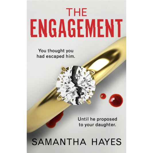 The Engagement : An absolutely unputdownable psychological thriller with a heart-pounding twist