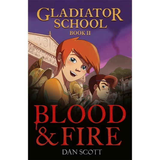Gladiator School 2: Blood & Fire