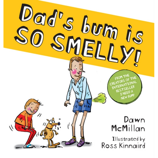 Dad's Bum is So Smelly! (PB)