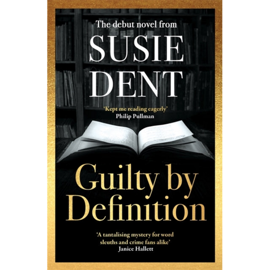 Guilty by Definition : The instant Sunday Times bestselling debut novel from Countdown's Susie Dent