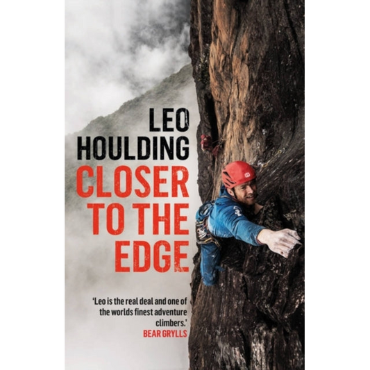 Closer to the Edge : Climbing to the Ends of the Earth