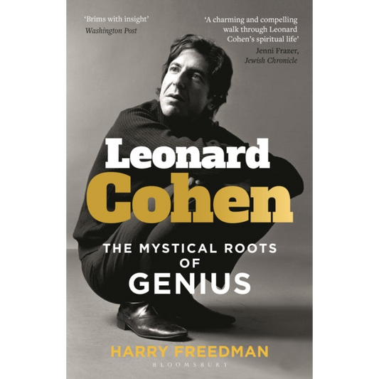Leonard Cohen : The Mystical Roots of Genius