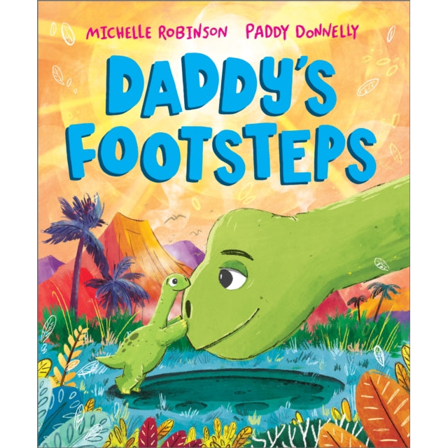 Daddy's Footsteps : A Father's Day dinosaur adventure