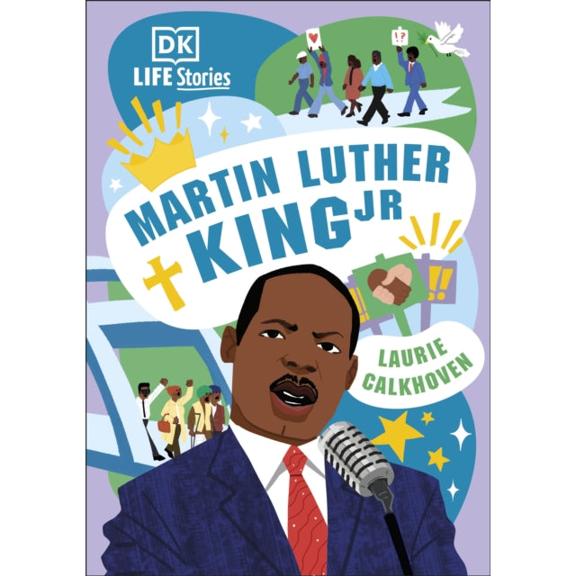 DK Life Stories: Martin Luther King Jr