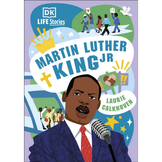 DK Life Stories: Martin Luther King Jr