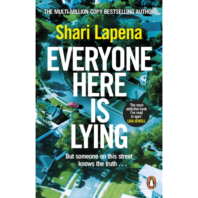 Everyone Here is Lying : The unputdownable new thriller from the Richard & Judy bestselling author