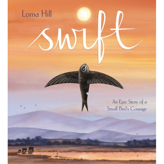 Swift : An Epic Story of a Small Bird's Courage
