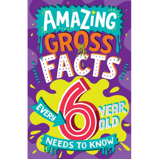 Amazing Gross Facts Every 6 Year Old Needs to Know