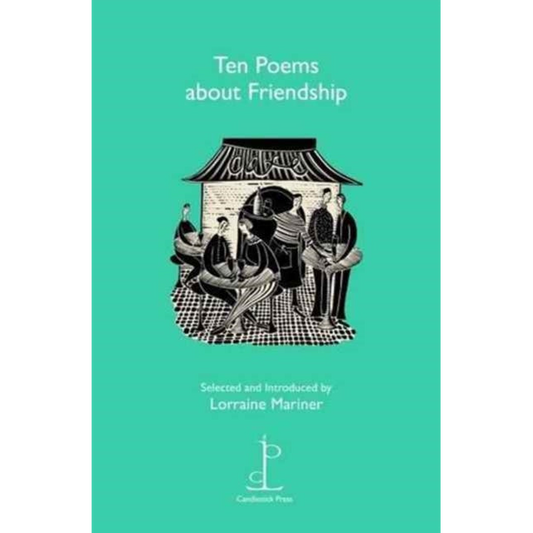 Ten Poems about Friendship