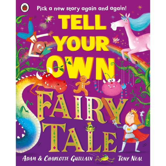 Tell Your Own Fairy Tale : Pick a new story again and again!