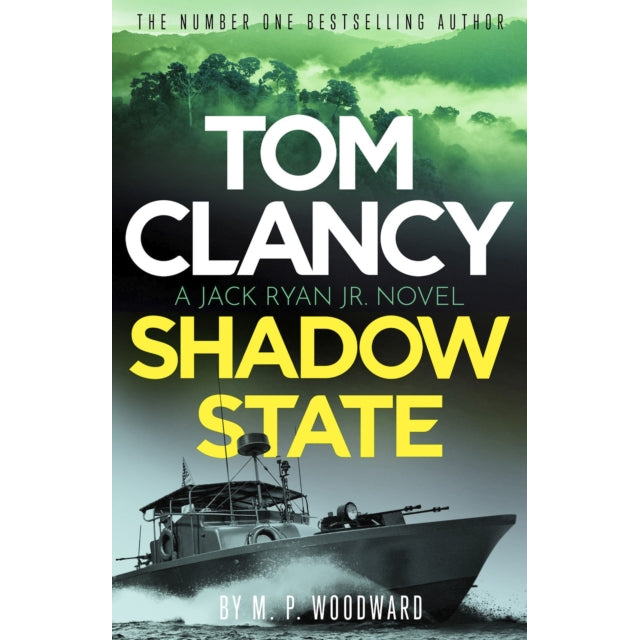 Tom Clancy Shadow State : Jack Ryan, Jr. is in a race for his life in this pulse-racing addition to the bestselling series