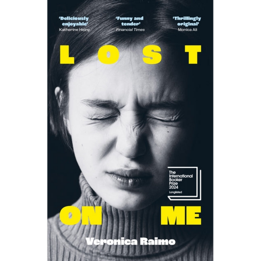 Lost on Me : Longlisted for the International Booker Prize 2024
