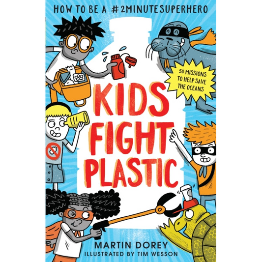 Kids Fight Plastic: How to be a #2minutesuperhero