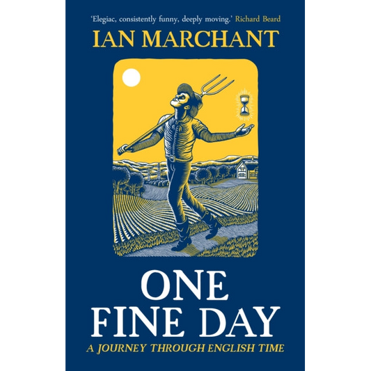 One Fine Day : A Journey Through English Time