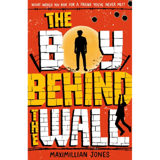 The Boy Behind The Wall : a page-turning thriller set on either side of the Berlin Wall