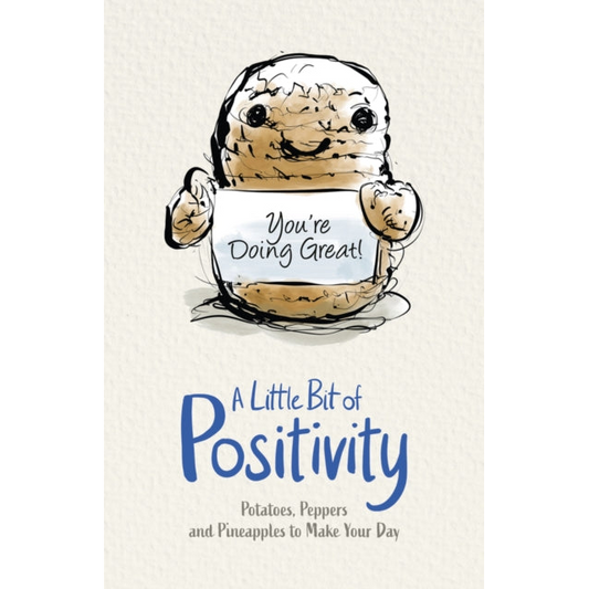 A Little Bit of Positivity: Potatoes, Peppers and Pineapples to Make Your Day