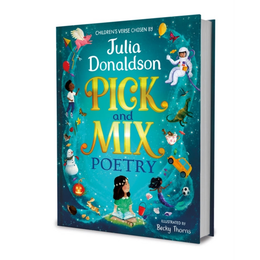 Pick and Mix Poetry: Children's verse chosen by Julia Donaldson : A stunning gift collection, perfect for every bookshelf