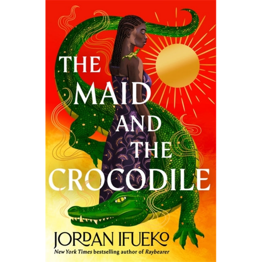 The Maid and the Crocodile : A Novel in the World of Raybearer