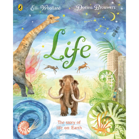 Life : The beautifully illustrated natural history book for kids