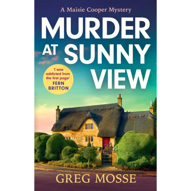 Murder at Sunny View : An absolutely gripping and charming cozy murder mystery novel for 2025