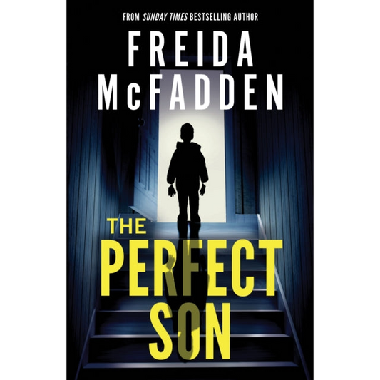 The Perfect Son : From the Sunday Times Bestselling Author of The Housemaid