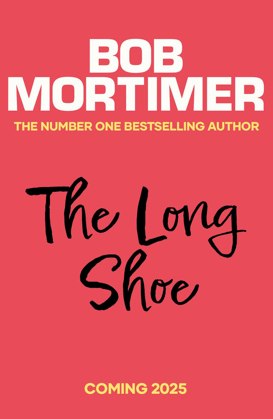 The Long Shoe by Bob Mortimer (Indie Edition)